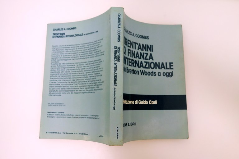 TRENT'ANNI DI FINANZA INTERNAZIONALE BRETTON WOODS COOMBS CARLI ETAS LIBRI …