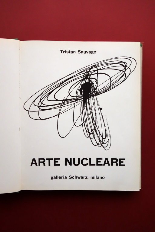 Tristan Sauvage Arte Nucleare Galleria Schwarz Milano 1962 Raro Baj …