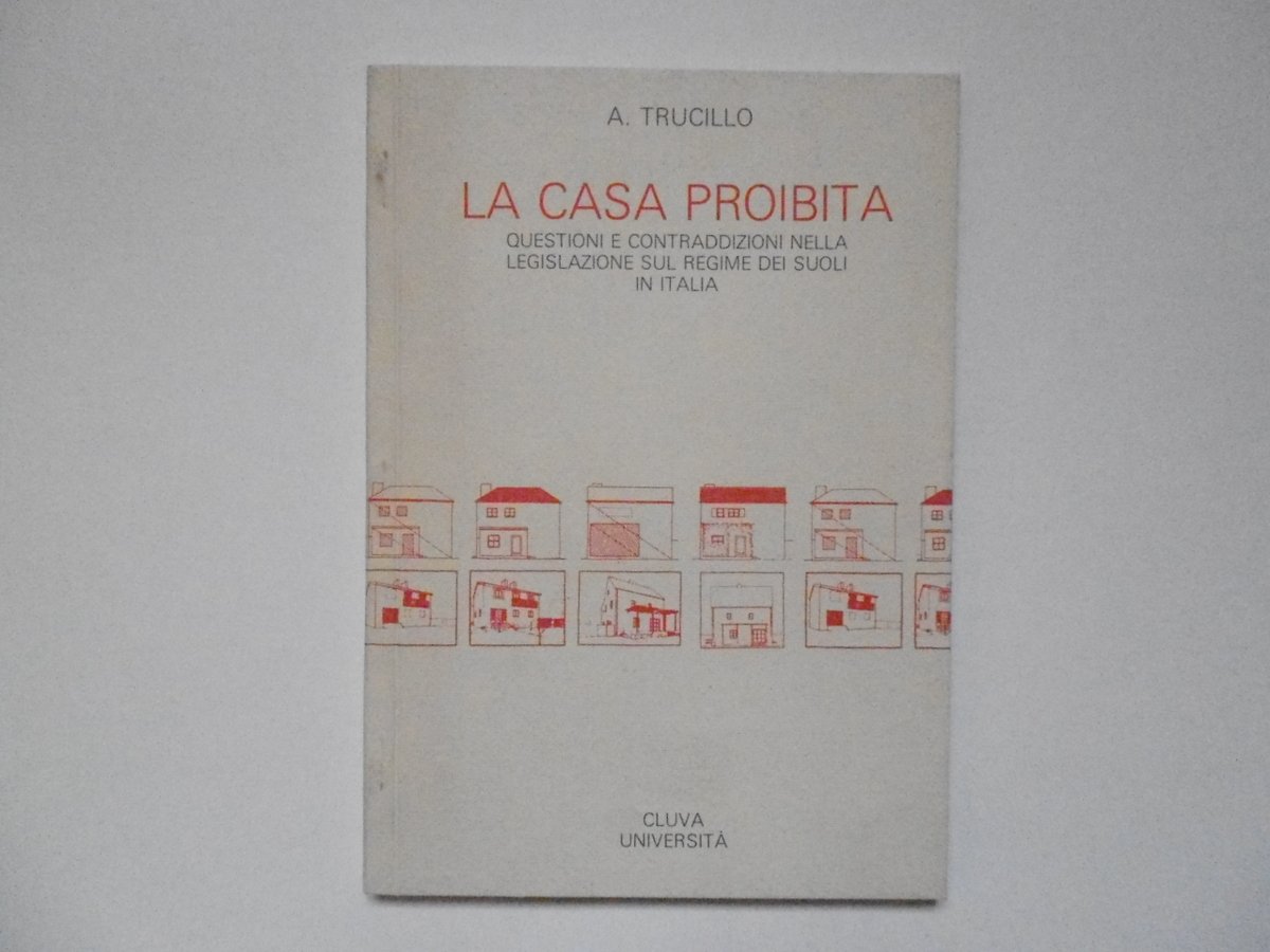 Trucillo La Casa Proibita Questioni e contraddizioni Cluva Universit‡ 1983