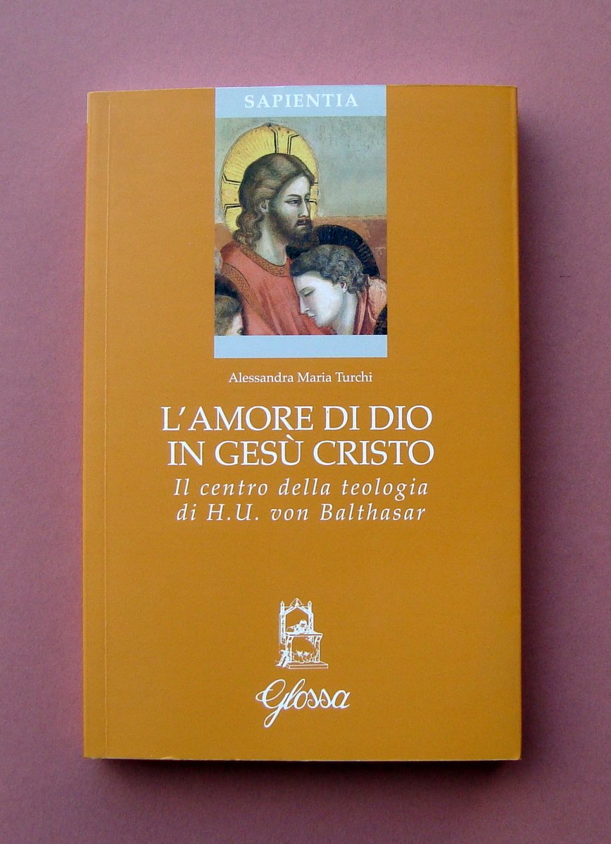 Turchi Alessandra L'Amore di Dio in Gesù Cristo ed Glossa …