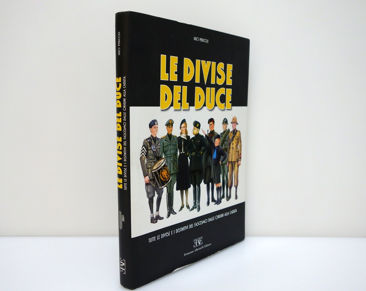 Ugo Pericoli Le Divise del Duce Tutte le Divise e …