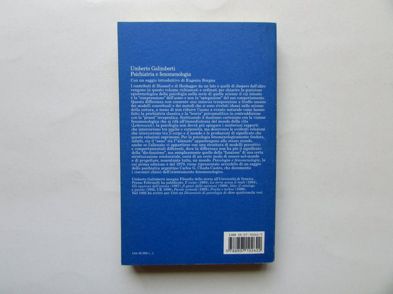 Umberto Galimberti Psichiatria e Fenomenologia Feltrinelli Milano 1999