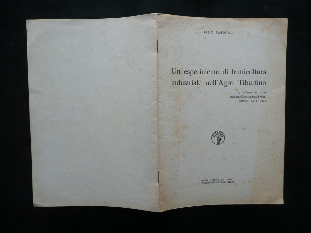 Un Esperimento di Frutticoltura Industriale nell'Agro Tiburtino Pasquali 1934