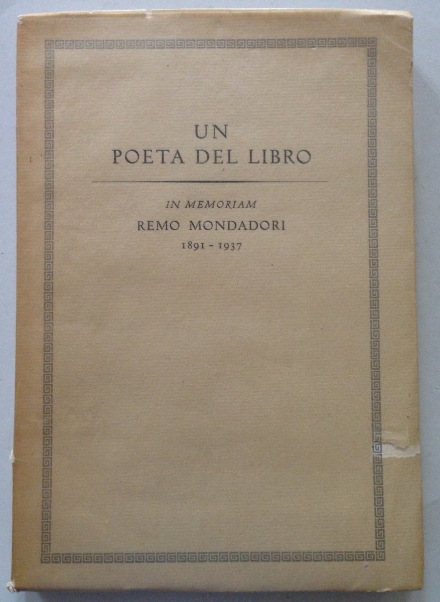 Un Poeta Del Libro In Memoriam Remo Mondadori 1891 1937 …