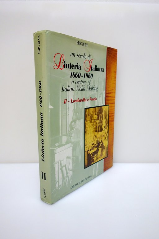 Un Secolo di Liuteria Italiana II Lombardia e Veneto Eric … | Immagine Gallery 2