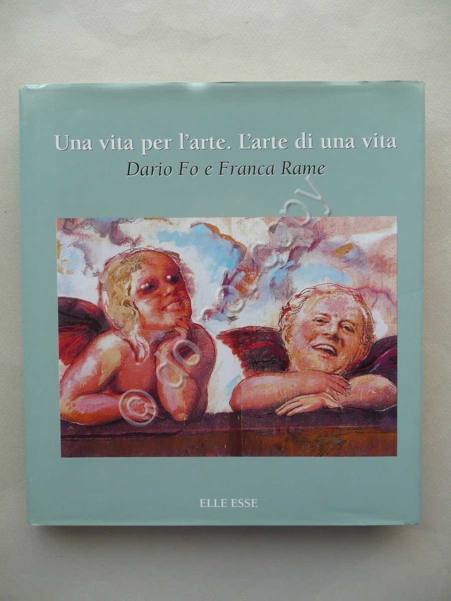 Una Vita per l'Arte Arte di una Vita Dario Fo …