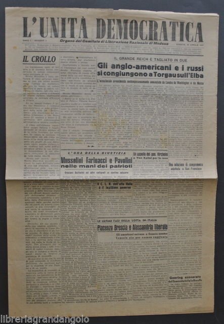 Unit‡ Democratica Comitato Liberazione Cattura Mussolini Farinacci Pavolini 1945