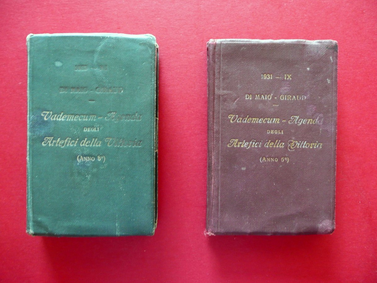 Vademecum Agenda degli Artefici della Vittoria Di Maio Giraud 1931-33 …