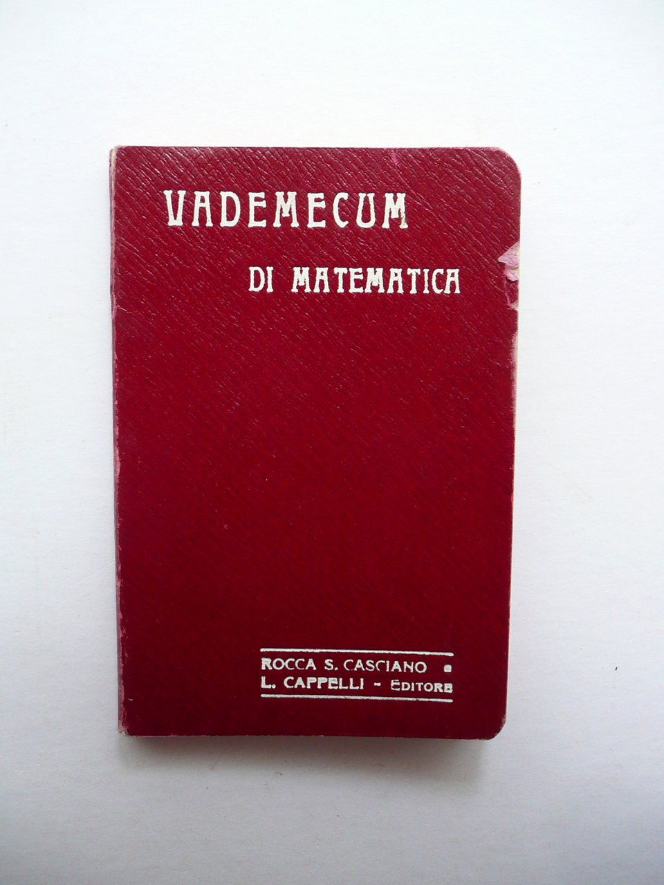 Vademecum di Matematica per gli Alunni delle Scuole Tecniche Cappelli …