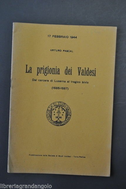 Valdesi Pascal Prigionia Carcere Luserna 1686 Studi Valdesi Torre Pellice …