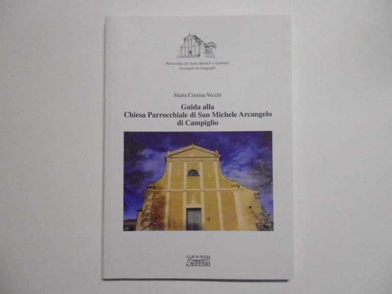 Vecchi Guida Alla Chiesa Parrocchiale di San Michele Arcangelo di Campiglio 2016