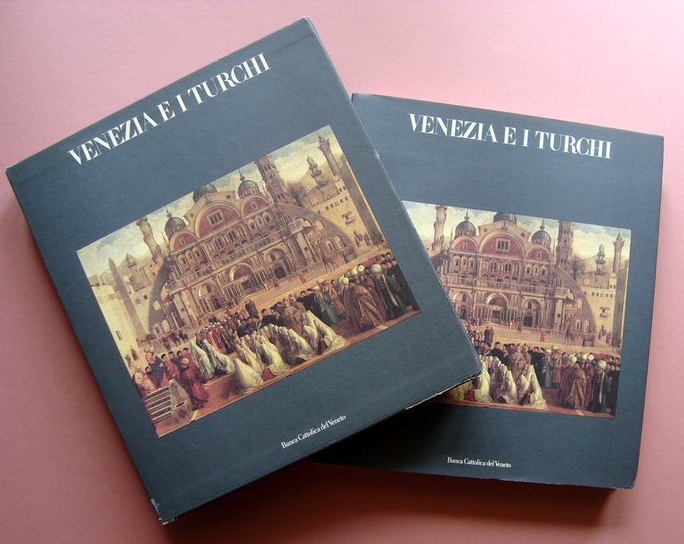 Venezia e i Turchi 1985 Electa Ed Milano Banca Cattolica del Veneto