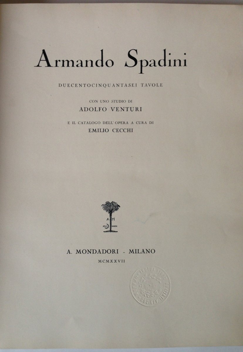 VENTURI ADOLFO ARMANDO SPADINI MILANO MONDADORI 1927