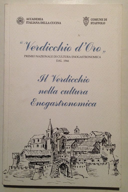 Verdicchio d'Oro Il Verdicchio nella Cultura Enogastronomica Reggio Emilia 1999