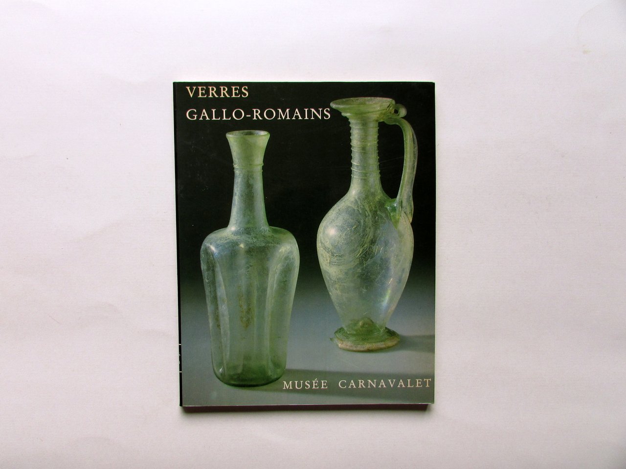 Verres Gallo-Romains Christian Landes Musee Carnavalet 1983