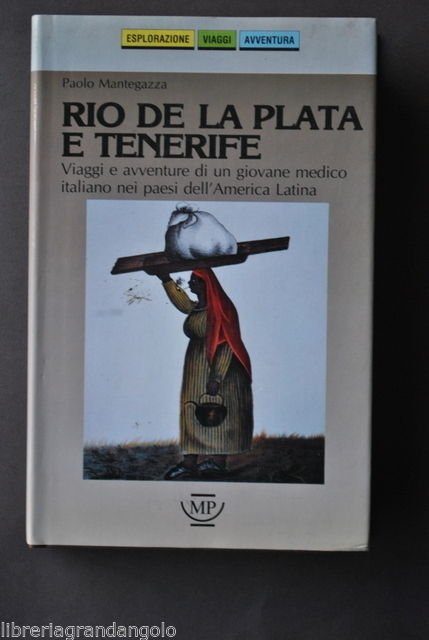 Viaggi Esplorazioni Avventure Giovane Medico Rio de la Plata Tenerife …