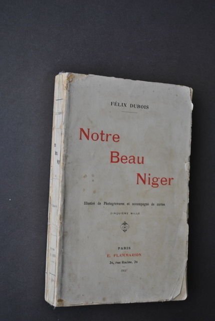 Viaggi Esplorazioni Notre Beau Niger Africa Nigeria Dubois Flammarion Paris 1911