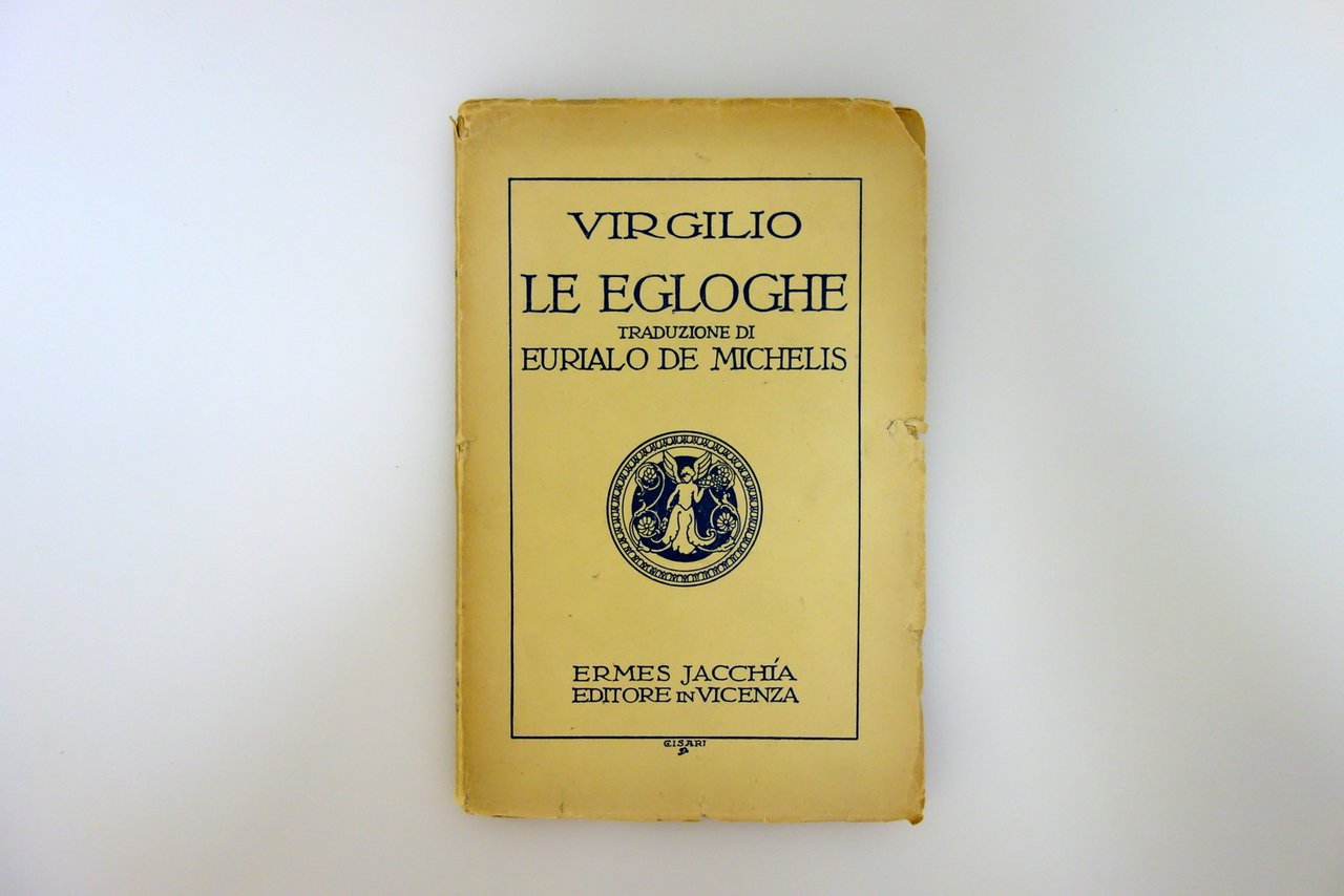 Virgilio le Egloghe traduzione di Eurialo de Michelis Jacchia 1931 …