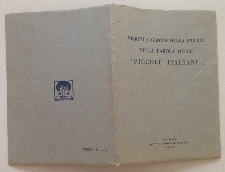 Visioni e Glorie della Patria Nella Parola delle Piccole Italiane …