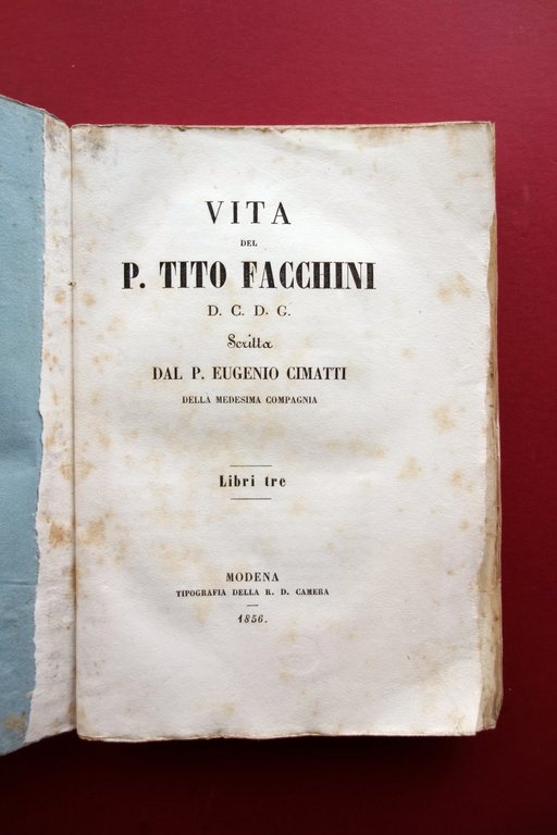 Vita del P. Tito Facchini Gesuita Eugenio Cimatti Regia Ducal …