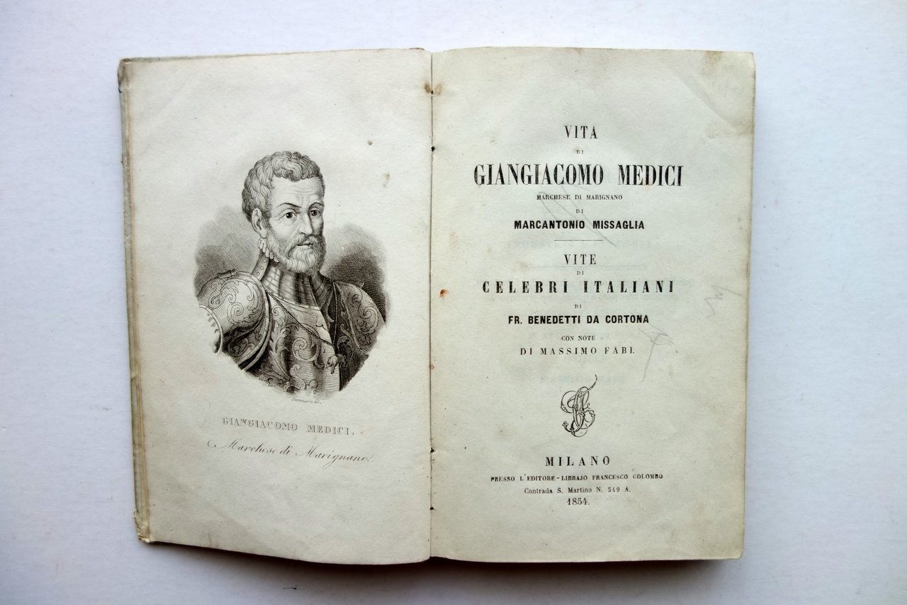 Vita di Giangiacomo Medici Missaglia Vite di Celebri Italiani Colombo …