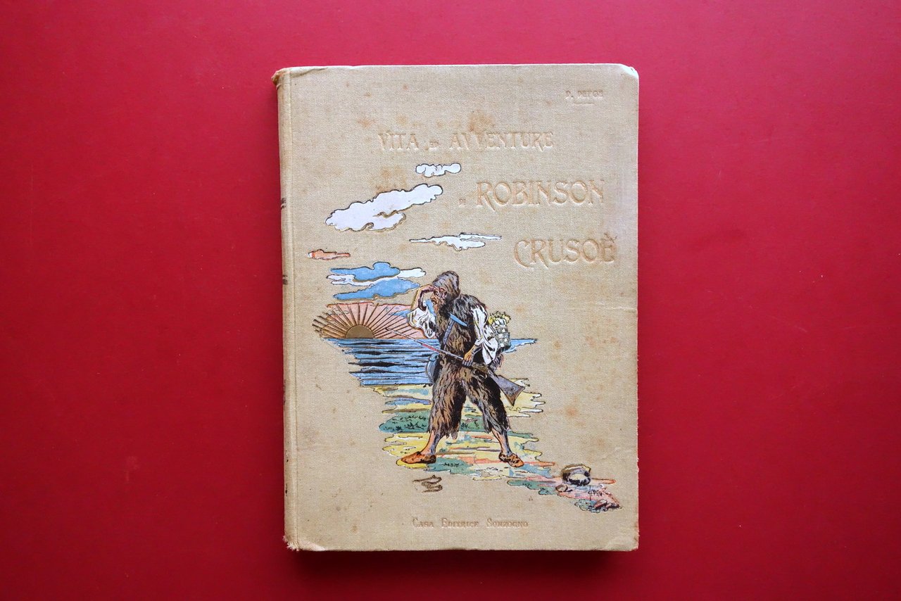 Vita e Avventure di Robinson Crusoe Daniel Defoe Sonzogno Illustrazioni … | Immagine principale