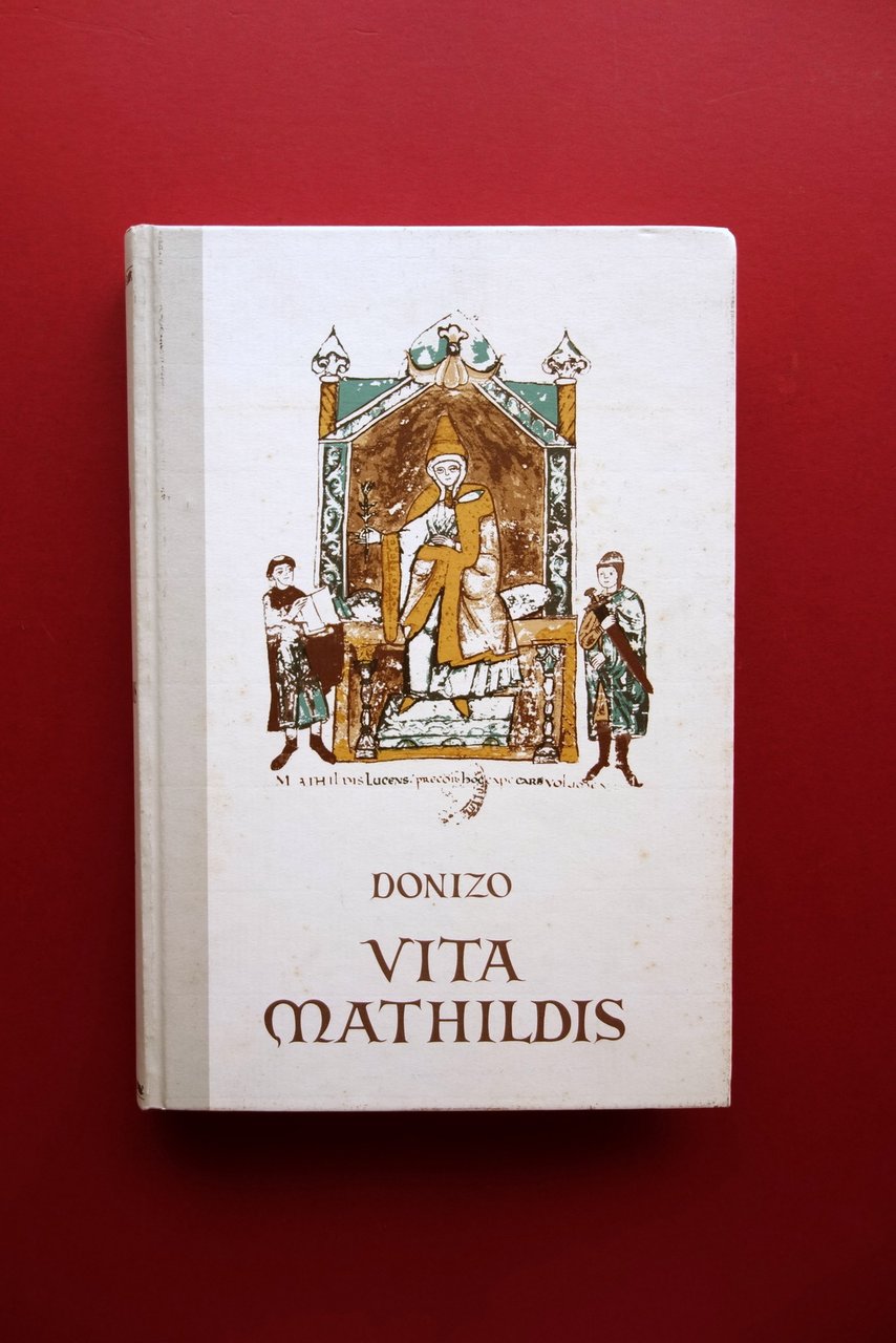 Vita Mathildis Matilde e Canossa Donizone Aedes Muratoriana Tecnograf 1997