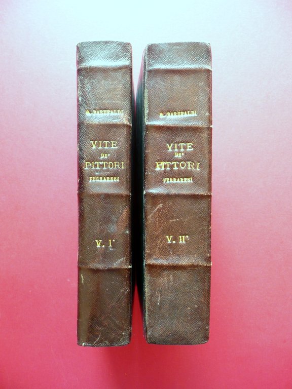 Vite de' Pittori Scultori Ferraresi Baruffaldi Taddei Ferrara 1844-46 2 …