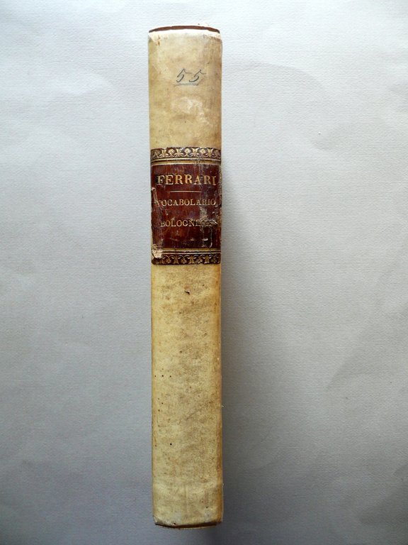 Vocabolario Bolognese Italiano Claudio Ermanno Ferrari Della Volpe Bologna 1835
