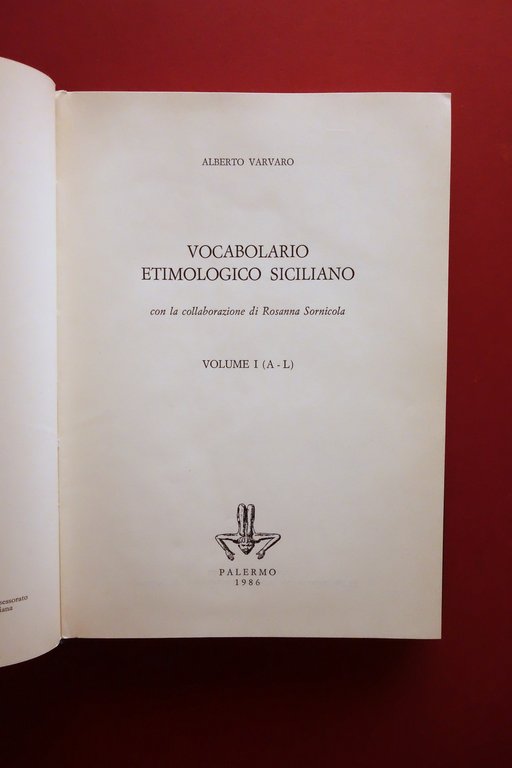 Vocabolario Etimologico Siciliano Vol. I A-L Alberto Varvaro Palermo 1986