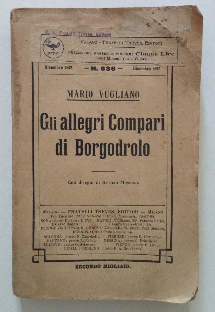 VUGLIANO MARIO GLI ALLEGRI COMPARI DI BORGODROLO MUSSINO MILANO TREVES …