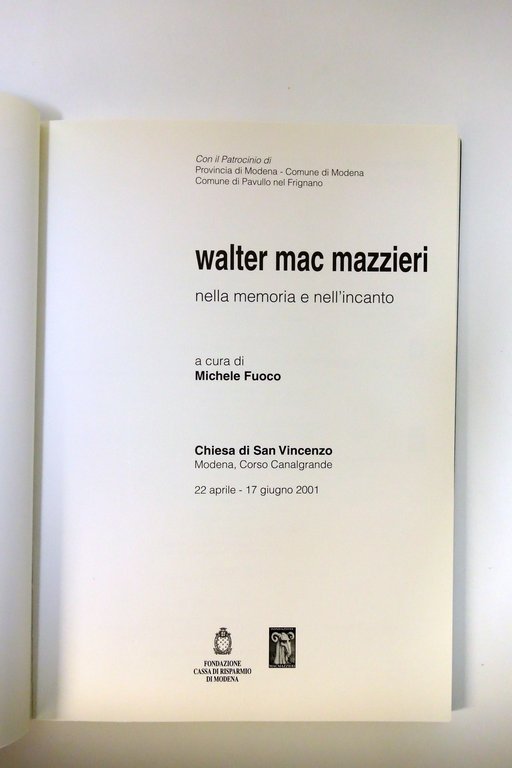 Walter Mac Mazzieri Memoria e Incanto Catalogo Mostra Modena 2001 …