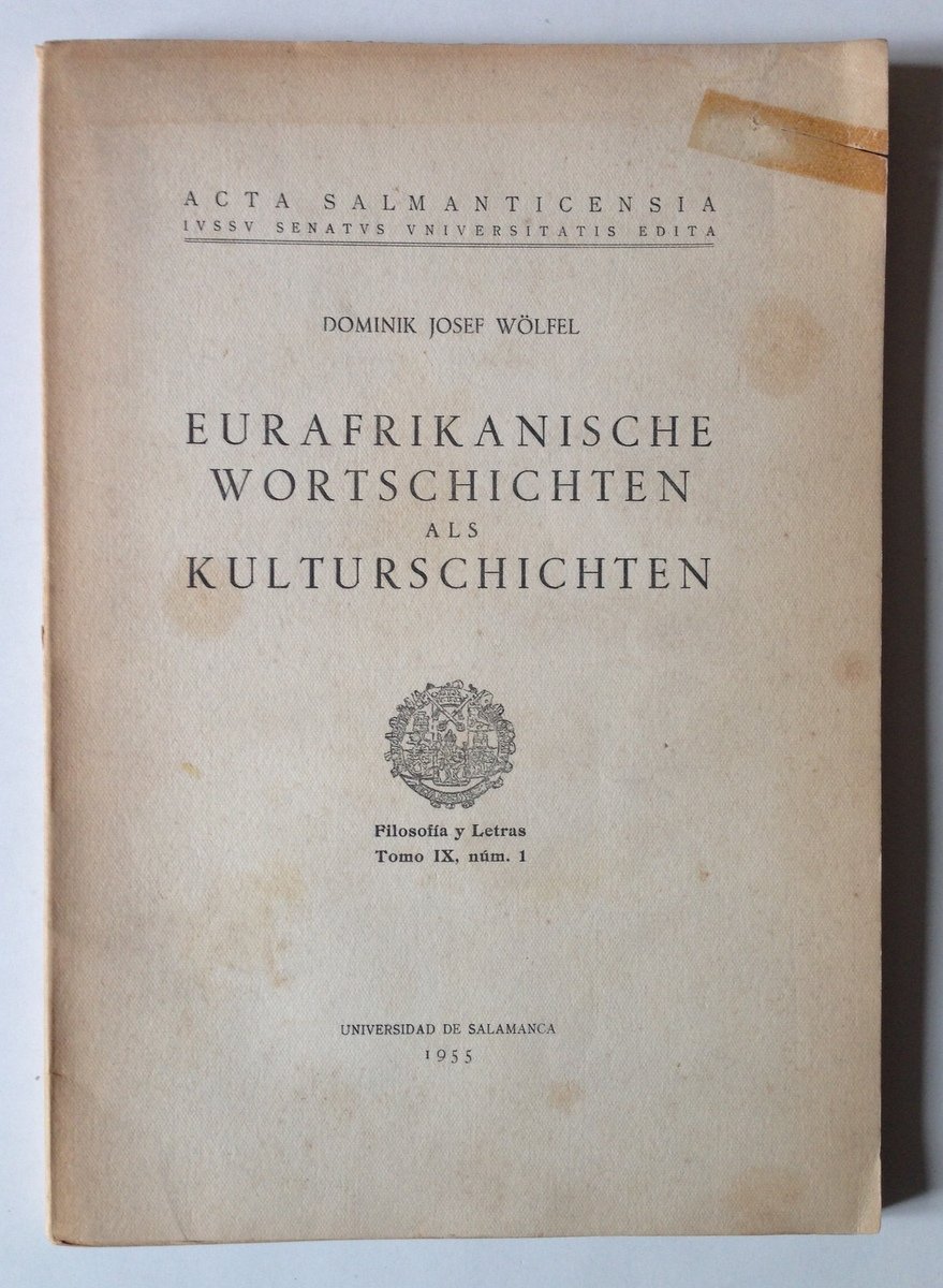 WOELFEL EURAFRIKANISCHE WORTSCHICHTEN ALS KULTURSCHICHTEN MADRID 1955 | Immagine principale