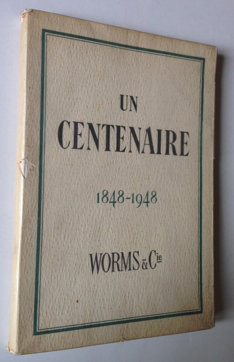 WORMS &CIE (1848-1948) UN CENTENAIRE PONSAT MAURICE 1948