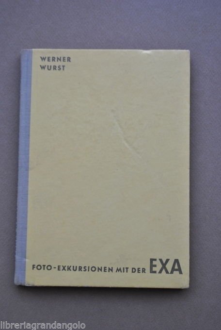 Wurst Fotografia Manuale EXA Exkursionen Macchine Fotografiche Fotokino 1958