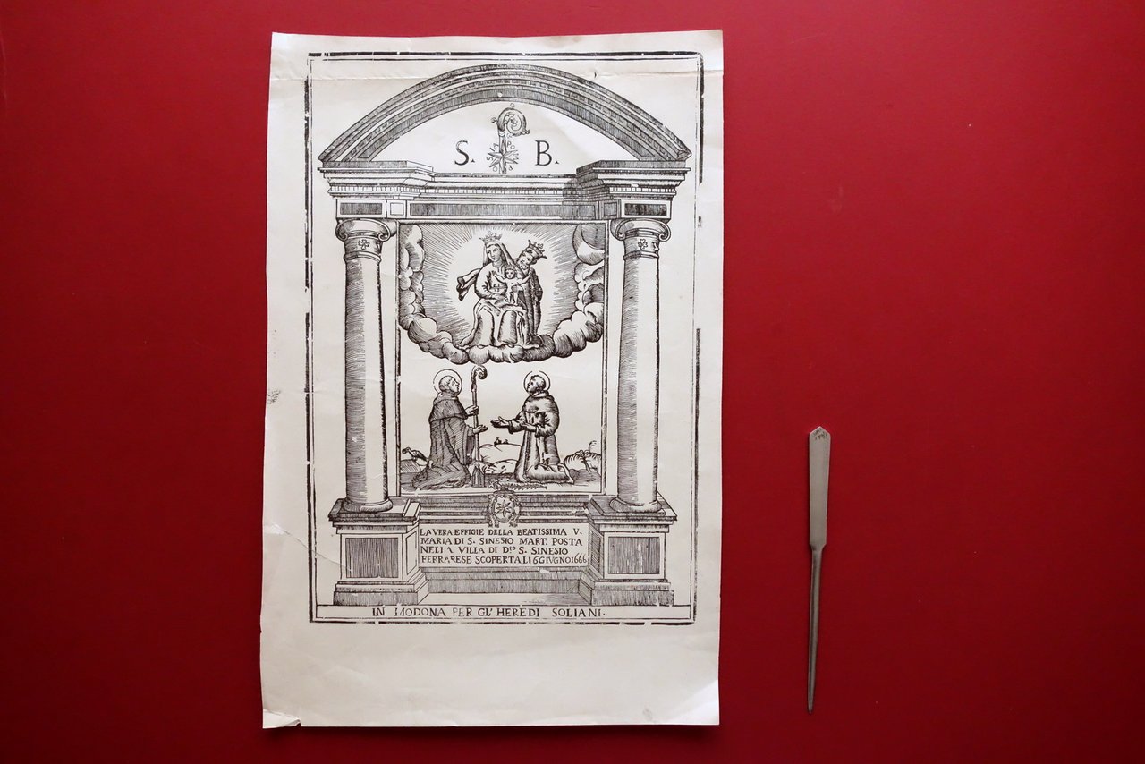 Xilografia Vera Effigie Maria di S. Sinesio Villa Ferrara 1666 …