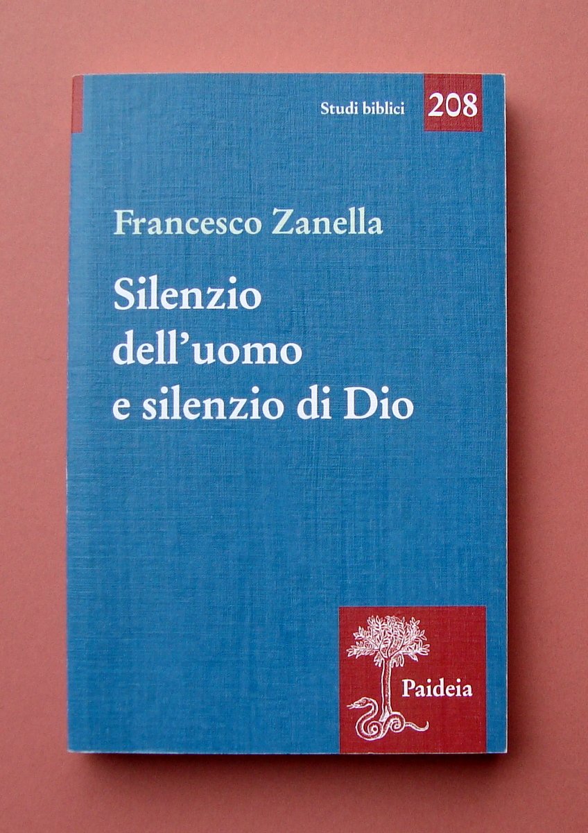 Zanella Silenzio uomo e silenzio Dio Paideia Ed. Torino 2022 …