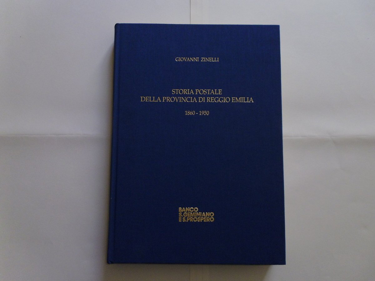 Zinelli Giovanni Storia Postale Della Provincia Di Reggio Emilia Vaccari …