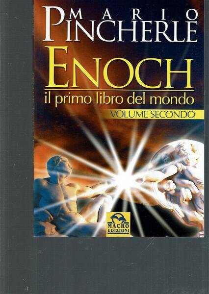 Il primo libro del mondo. Enoch (Vol. 2)**