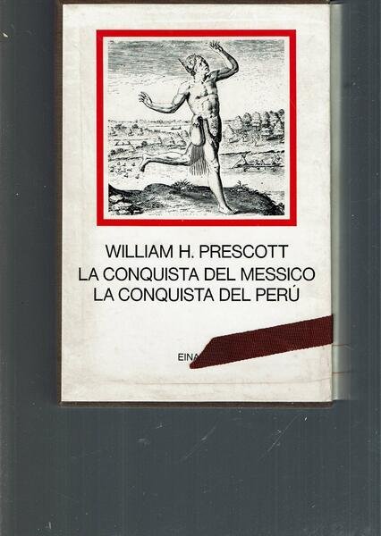 LA CONQUISTA DEL MESSICO / LA CONQUISTA DEL PERU'