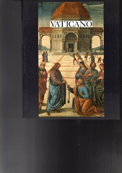 Vaticano Monumenti, Musei E Gallerie Pontificie di Francesco Papafava