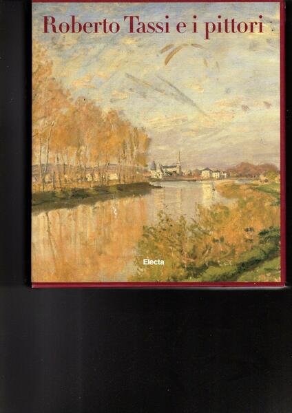 Roberto Tassi e i pittori (2 volumi)