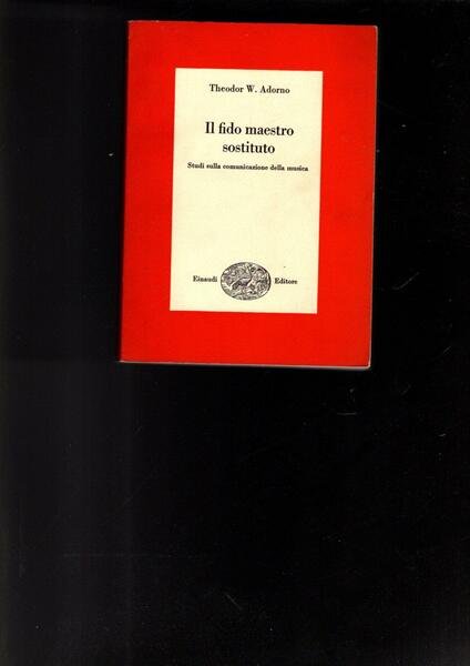 IL FIDO MAESTRO SOSTITUTO STUDI SULLA COMUNICAZIONE DELLA MUSICA