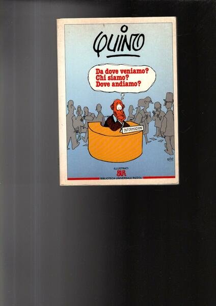 Da dove veniamo? Chi siamo? Dove andiamo?