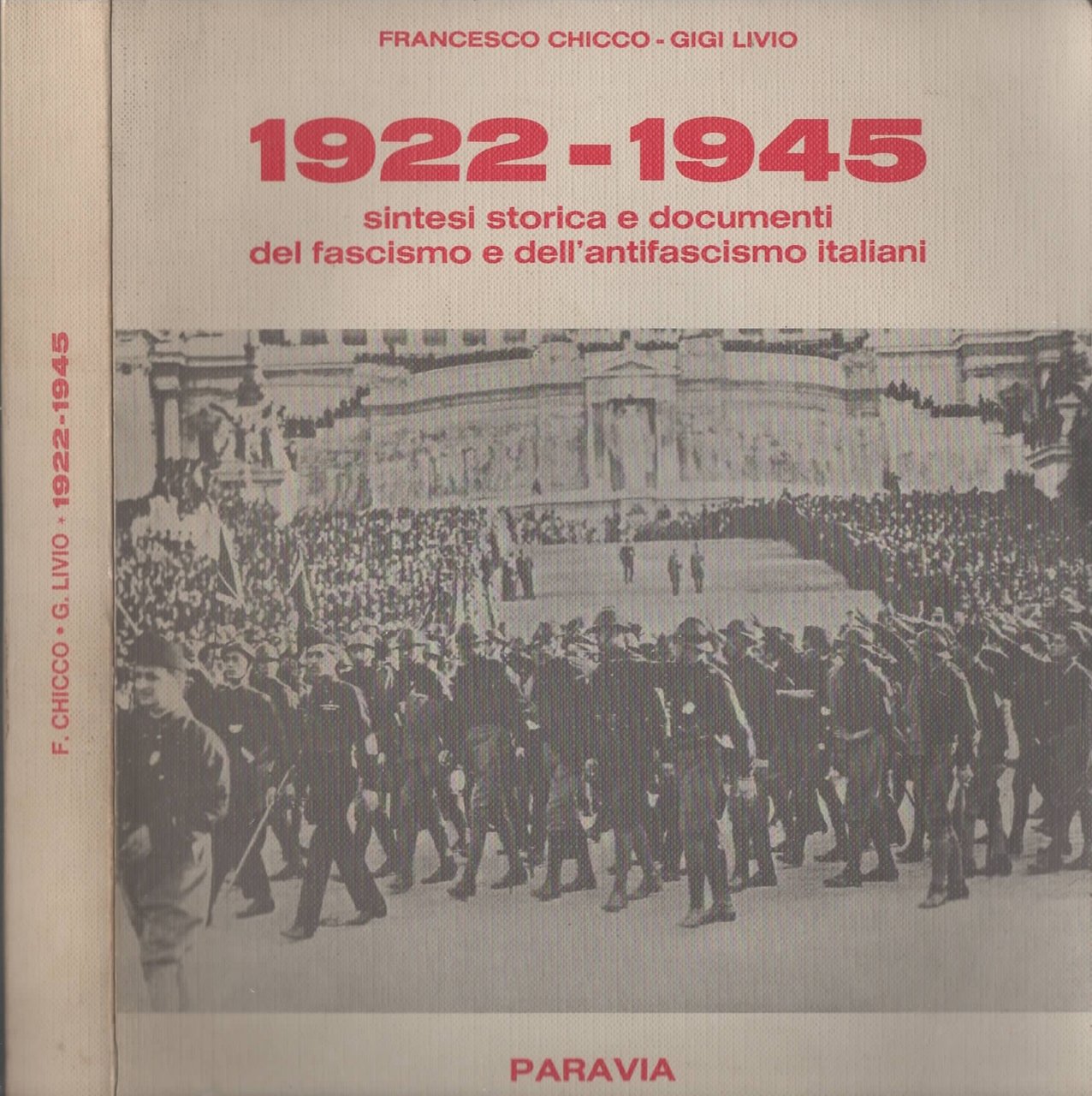 1922 - 1945 sintesi storica e documenti del fascismo e …