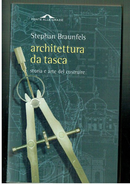 Architettura da tasca. Storia e arte del costruire