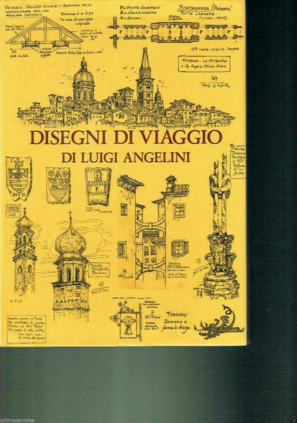 DISEGNI DI VIAGGIO DI LUIGI ANGELINI**3 VOL.