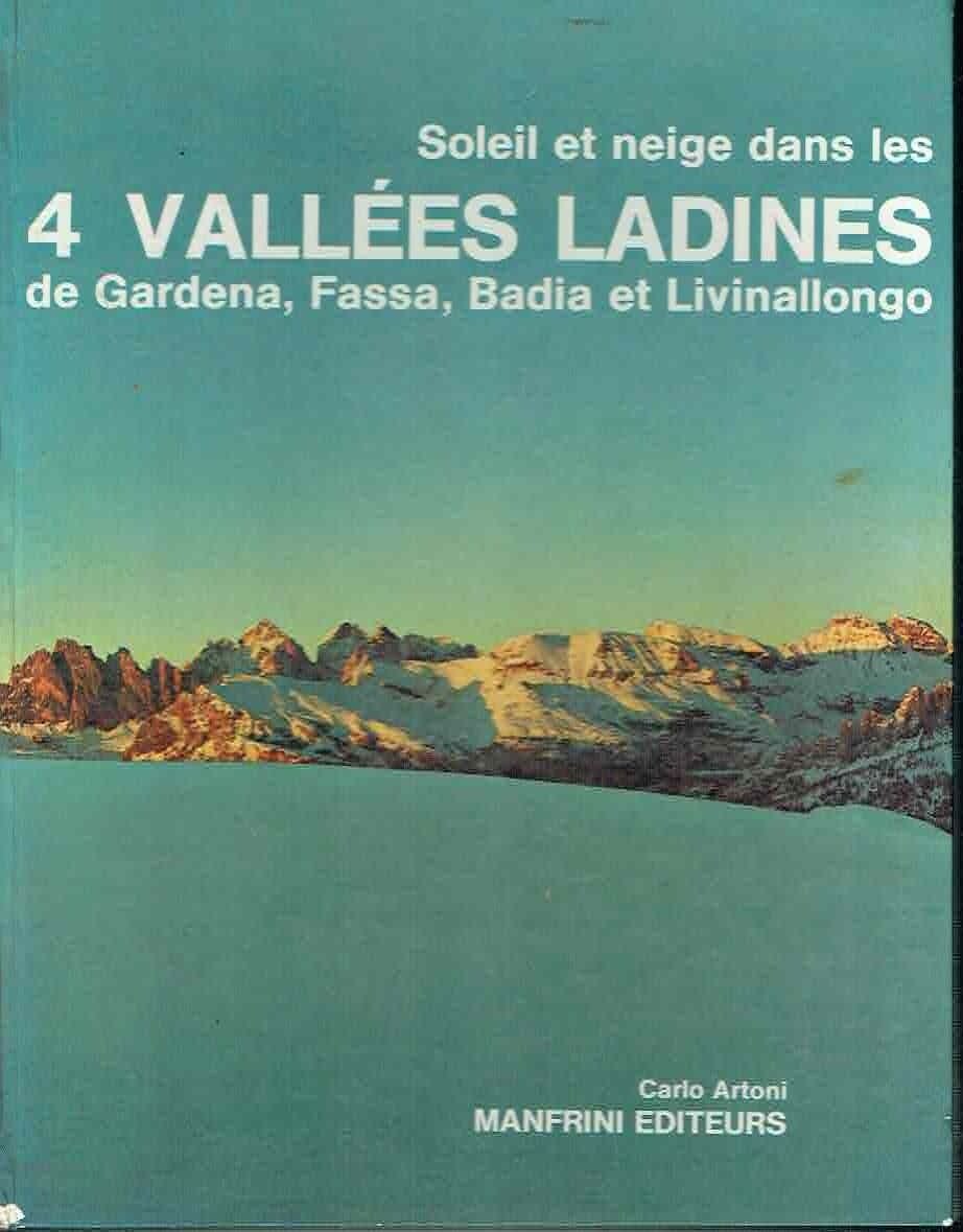 4 VALLES LADINES DE GARDENA, FASSA, BADIA ET LIVINALLONGO