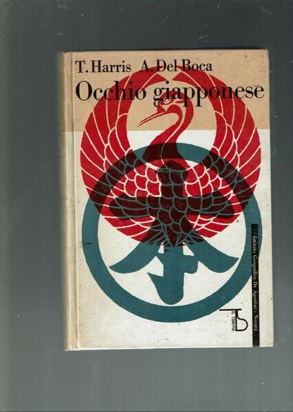 OCCHIO GIAPPONESE ** T. HARRIS - A. DEL BOCA ** …