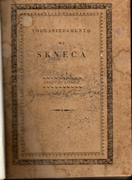 VOLGARIZZAMENTO DELLE PISTOLE DI SENECA E DEL TRATTATO DELLA PROVVIDENZA …